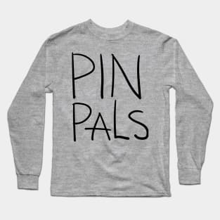 Pin Pals Long Sleeve T-Shirt